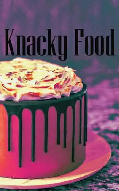 Knacky Food by Austin Findley