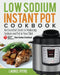 Low Sodium Instant Pot Cookbook: An Essential Guide to Reducing Sodium and Fat in Your Diet (American Heart Association Slow Cooker Cookbook) by Laurel Pitre