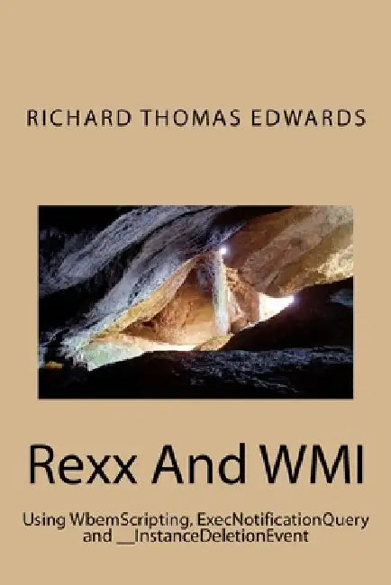 Rexx And WMI: Using WbemScripting, ExecNotificationQuery and __InstanceDeletionEvent by Richard Thomas Edwards