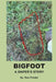 BigFoot: A Snipers Story by Ken Foster