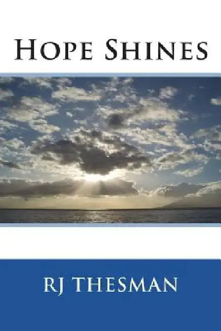 Hope Shines by Rj Thesman