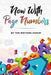 Now With Page Numbers: The Writers Group Anthology by April Sharp