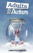 Adults with Autism: A Guide to Diagnosis, Inner-Acceptance and Prosperity by Una Cuthbert