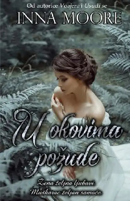 U Okovima Pozude by Moore, Inna