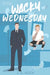 Wacky Wednesday by J. a. Rock