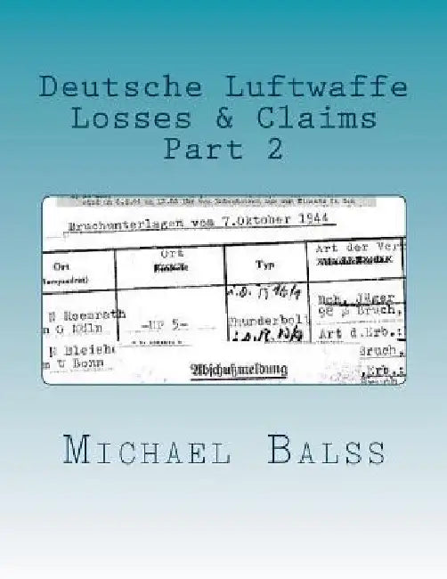 Deutsche Luftwaffe Losses & Claims Part 2: May 1940 by Michael Balss