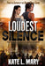 The Loudest Silence by Kate L. Mary