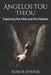 Angelos Tou Theou: Exploring the HGA and the Daimon by Soror Syrinx