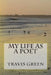 My Life as a Poet by Travis Green