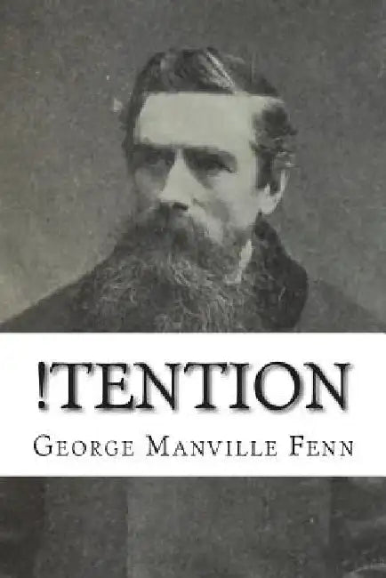 !Tention by George Manville Fenn