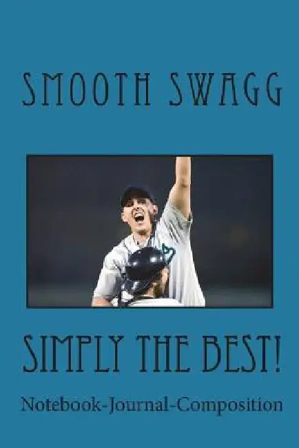 Simply the Best! by Smooth Swagg