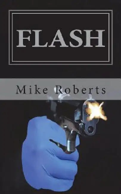 Flash: A Jim Fowler Case by Mike Roberts