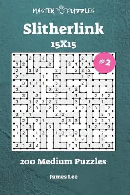 Slitherlink Puzzles - 200 Medium 15x15 vol. 2 by James Lee