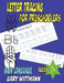 Letter Tracing for Preschoolers: Teaches Sign Languages, (8.5x11, 112 pages) Ages 3+ by Gary Wittmann