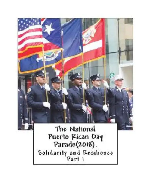 The National Puerto Rican Day Parade(2018).: Solidarity and Resisitance(Part 1) by Jewel Webber