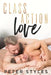 Class Action Love by Peter Styles