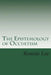 The Epistemology of Occultism: The Esoteric Magic for Social Survival by Ronnie Ka Ching Lee