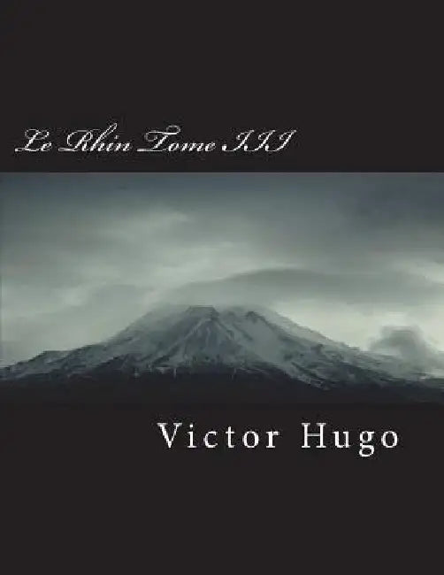 Le Rhin Tome III by Hugo, Victor