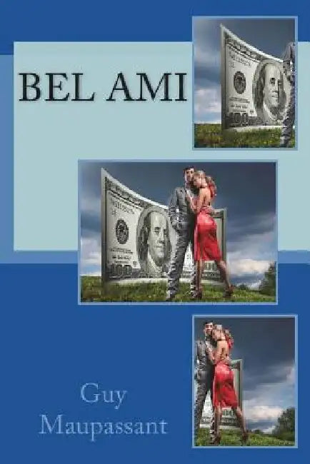 Bel Ami by Guy De Maupassant