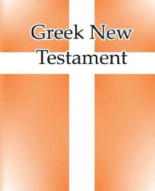 Greek New Testament by Shaun Kennedy