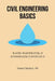 Civil Engineering Basics: Water, Wastewater, and Stormwater Conveyance by Daniel Mosher
