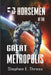 4 Horsemen of the Great Metropolis by Thress, Mr Stephen E.