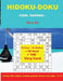 Hidoku-Doku - Cool Sudoku -13x13- 50 Easy +50 Medium + 50 Hard + 50 Very Hard: Large Print + Solutions + Bonus 250 Classic Sudoku Puzzles Levels Very by Andrii Pitenko