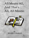 All means all and thats all all means by Michael J. Shepherd