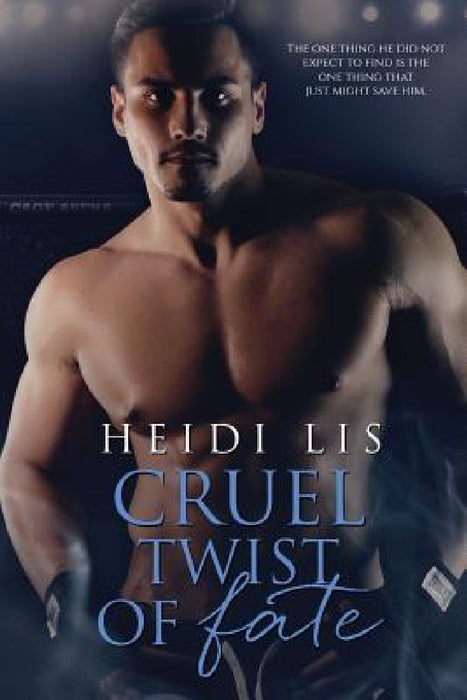 Cruel Twist of Fate by Heidi Lis