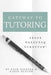 Gateway to Tutoring: Start Tutoring Tomorrow! by Karen Hunter