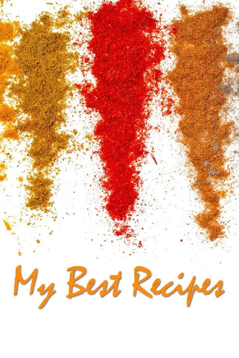 My Best Recipes  by Recipe Junkies
