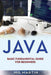 Java: Basic Fundamental Guide for Beginners by Martin, Mg
