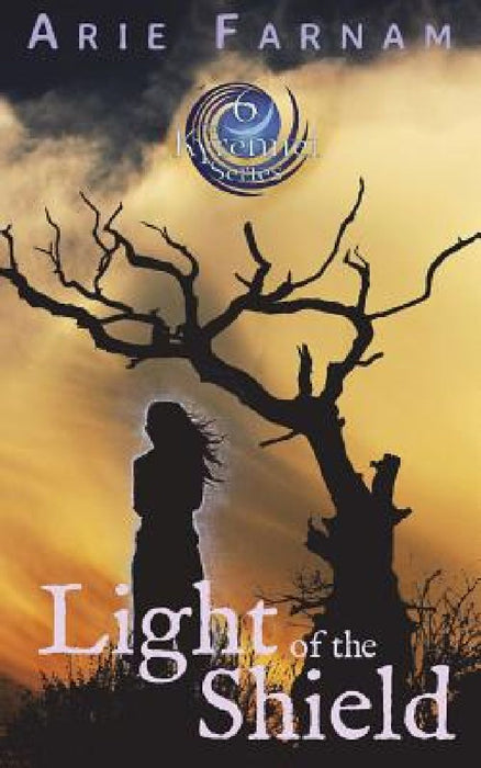 Light of the Shield: The Kyrennei Series Book Six by Arie Farnam