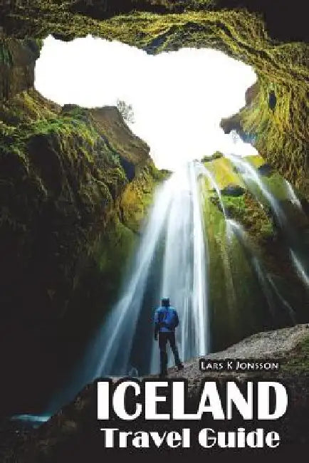 Iceland Travel Guide by Lars K. Jonsson