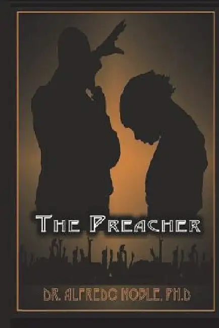 The Preacher by Alfredo Noble