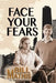 Face Your Fears by Bill Mathis