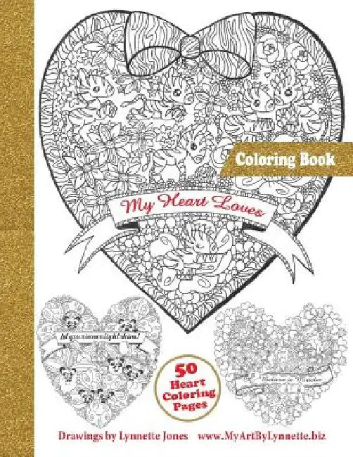 My Heart Loves Coloring Book by Lynnette Lee Jones