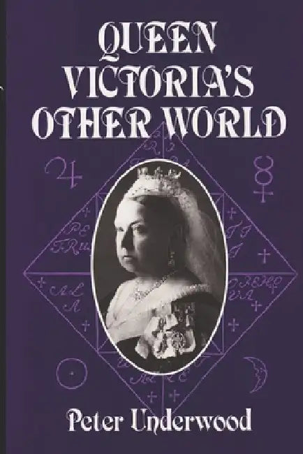 Queen Victoria's Other World by Peter Underwood