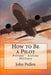 How to Be a Pilot: Private - Airline Military by Pullen, John