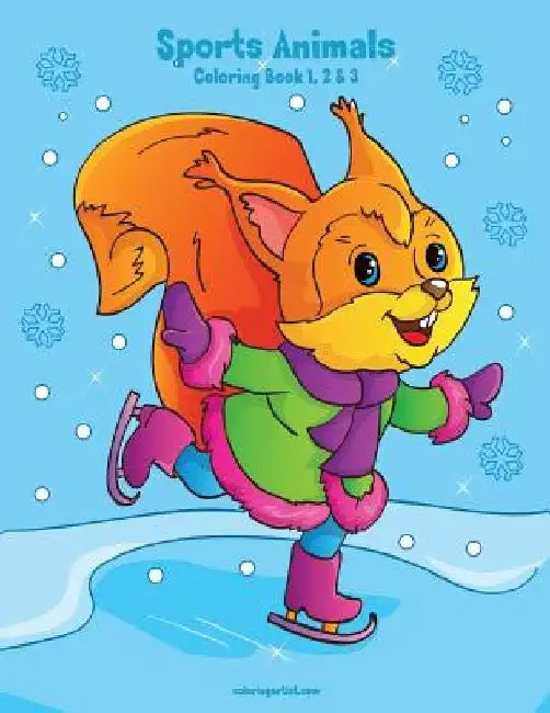 Sports Animals Coloring Book 1, 2 & 3 by Nick Snels