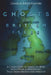 The Ghosts of the British Isles: A Collection of Ghost Stories and Other Supernatural Tales from Britain and Ireland by Charles River