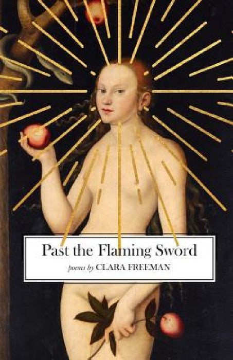Past the Flaming Sword by Clara Freeman