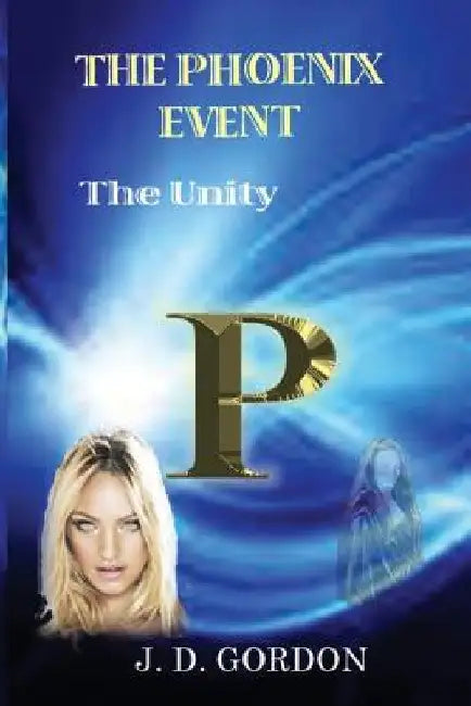 The Phoenix Event by J. D. Gordon