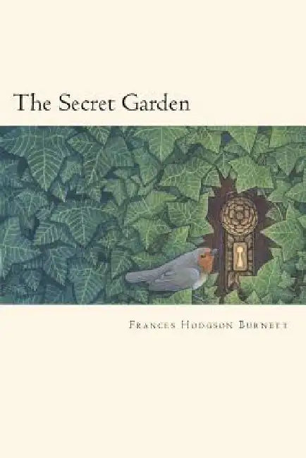 The Secret Garden by Frances Hodgson Burnett