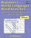 Beginner's World Languages Word Searches: Catalan, French, Italian, Portuguese, Romanian, Spanish - Volume 1 by Erik Zidowecki