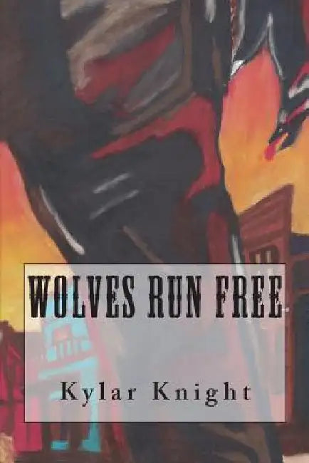 Wolves Run Free by Tyreke Harris