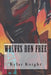 Wolves Run Free by Tyreke Harris