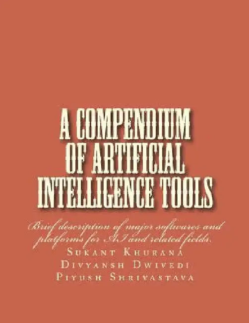 A compendium of artificial intelligence tools by Divyansh Dwivedi