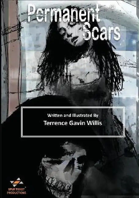 Permanent Scars by Terrence Gavin Willis