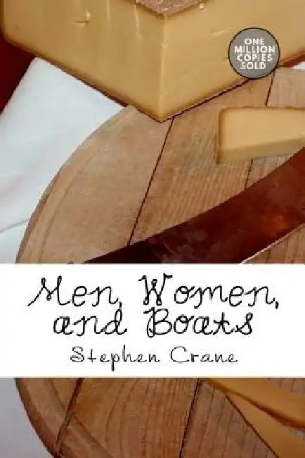 Men, Women, and Boats by Stephen Crane